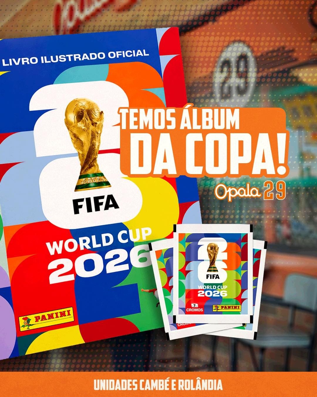 Temos Álbum da Copa 2026 - Opala 29
